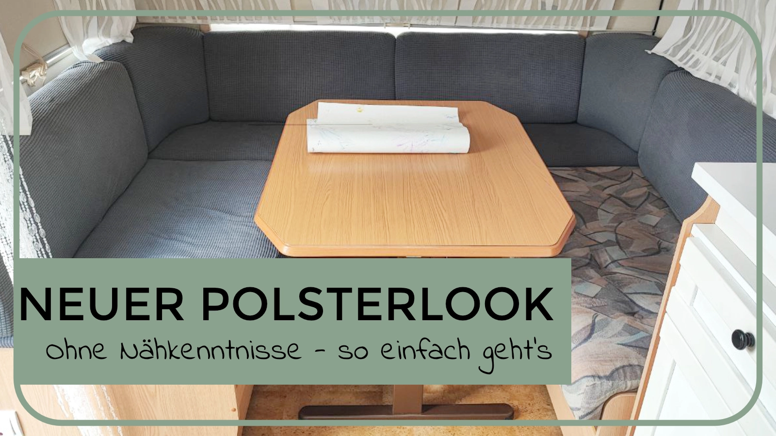 Polster im Wohnwagen aufpeppen ohne Nähen