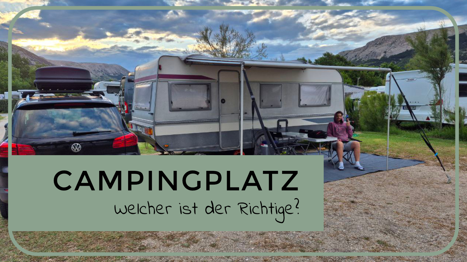 Auswahl des Campingplatzes